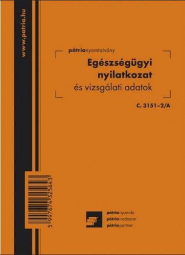 Egészségügyi nyilatkozat és vizsgálati adatok 8 lapos füzet C.3151-2/A